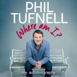 Where Am I? My Autobiography, Phil Tufnell
