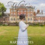 Wyndcross A Sweet Regency Romance, Martha Keyes
