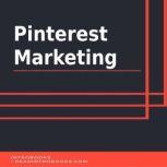 Pinterest Marketing, Introbooks Team