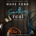 Something Real, Hope Ford