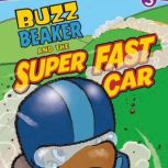 Buzz Beaker and the Super Fast Car, Cari Meister