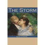 The Storm, Kate Chopin