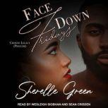 Face Down Fridays Prelude, Sherelle Green