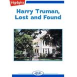 Harry Truman Lost and Found, Janice Jump