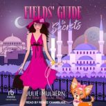 Fields' Guide to Secrets, Julie Mulhern