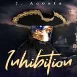 Inhibition, J. Acosta