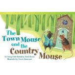 The Town Mouse and the Country Mouse Audiobook, Sarah Keane