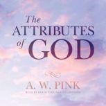 The Attributes of God, Arthur W. Pink