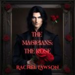 The Rose, Rachel Lawson