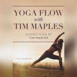 Yoga Flow with Tim Maples, Tim Maples