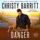 Driftwood Danger, Christy Barritt
