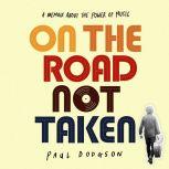 On The Road Not Taken, Paul Dodgson