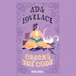 Ada Lovelace Cracks the Code, Rebel Girls