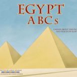 Egypt ABCs A Book About the People and Places of Egypt, Sarah Heiman