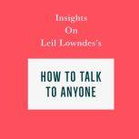 Insights on Leil Lowndes's How to Talk to Anyone, Swift Reads
