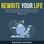 Rewrite Your Life, Unknown