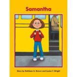 Samantha Voices Leveled Library Readers, Kathleen A. Brown