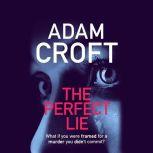 The Perfect Lie, Adam Croft
