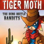 The Dung Beetle Bandits, Aaron Reynolds