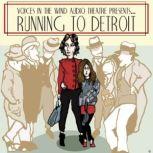 Running to Detroit, Dave Carley