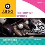 History of Sports, Kenny Abdo
