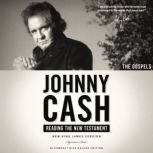 Johnny Cash Reading the New Testament Audio Bible - New King James Version, NKJV: The Gospels, Thomas Nelson