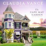 The Cape May Garden (Cape May Book 1), Claudia Vance