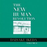 The New Human Revolution, vol. 6, Daisaku Ikeda