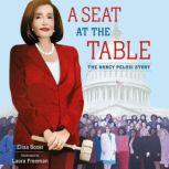 A Seat at the Table The Nancy Pelosi Story, Elisa Boxer