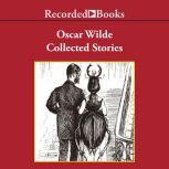 Oscar Wilde  Collected Stories, Oscar Wilde