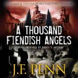 A Thousand Fiendish Angels Short Stories Inspired By Dante's Inferno, J.F.Penn