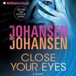 Close Your Eyes, Iris Johansen