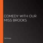 Comedy with Our Miss Brooks, Carl Amari