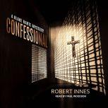 Confessional, Robert Innes