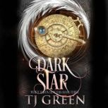 Dark Star, TJ Green