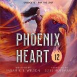Phoenix Heart: Episode 12 Occulus's Tower, Sarah K. L. Wilson