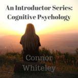 The Cognitive Approach to Behaviour, Connor Whiteley