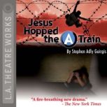 Jesus Hopped the A Train, Stephen Adly Guirgis