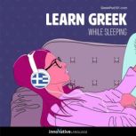 Learn Greek While Sleeping, Innovative Language Learning