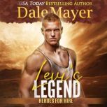 Levi's Legend Book 1: Heroes For Hire, Dale Mayer