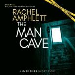 The Man Cave, Rachel Amphlett