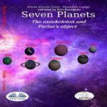 Seven Planets The Exoskeleton And Parius`s Object, Massimo Longo