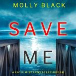 Save Me (A Katie Winter FBI Suspense ThrillerBook 1)