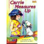 Carrie Measures Up, Linda W. Aber