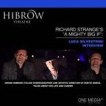 HiBrow: Richard Strange's A Mighty Big If with Luca Silvestrini