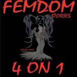 Femdom Stories 4 on 1, Hellen Heels