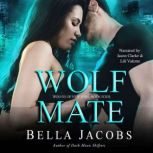 Wolf Mate A Dark Shifter Romance, Bella Jacobs