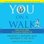 You: On A Walk, Michael F. Roizen