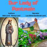 Our Lady of Pontmain, Bob Lord