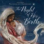 Night of His Birth, The, Katherine Paterson